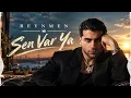 Sen Var Ya -Reynmen❤️Popüler Türkçe Şarkılar 2026🎵Trend Türkçe Şarkılar❤️En Yeni Türkçe Pop Şarkılar