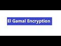 ElGamal Public-Key Encryption Scheme