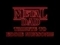 Download Lagu Metal Dad Salutes Eddie Munson from Stranger Things!!!
