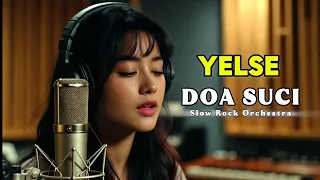 doa suci yelse versi slow rock orkestra tribute cover by tunevia 