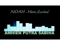 Download Lagu NOAH - HERO (Video Lyrics)