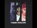 Take You On - Dropped Out, Katoptris, OM