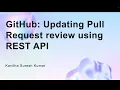 GitHub Updating Pull Request review using REST API