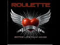 roulette - better late than never(full album)