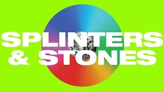 splinters and stones lyric video hillsong united