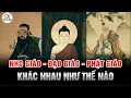 Download Lagu Sự khác nhau của NHO GIÁO, ĐẠO GIÁO và PHẬT GIÁO - Tam Giáo Đồng Nguyên là gì?