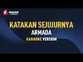 Download Lagu Armada - Katakan Sejujurnya (Karaoke)