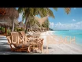 Summer Beach Chill Relaxing Tropical Deep House Music Chillout Lounge Holiday Vibes Ocean Waves