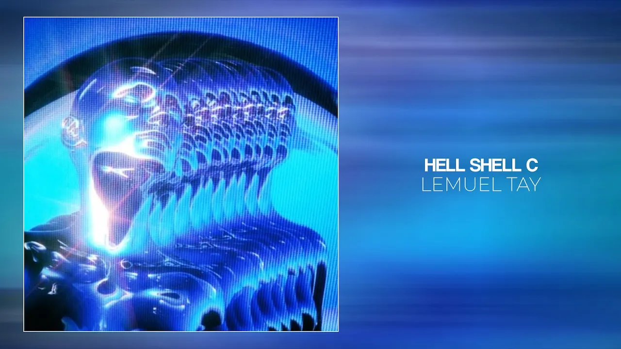 Lemuel Tay - Hell Shell C