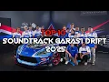 Download Lagu TOP 10 SOUNDTRACK BACKSOUND GARASI DRIFT 2025 NEW THE BEST SOUND #garasidrift #soundtrack #2025