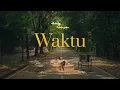 Lagu Aku Jeje - Waktu (Lyric Video)