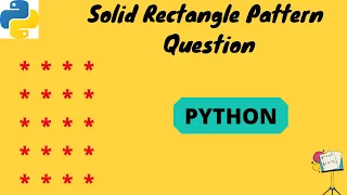 Solid Rectangle Pattern Question Python Animated