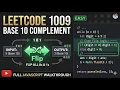 LeetCode 1009 Complement of Base 10 Integer JavaScript Solution Explained