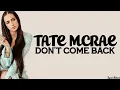 Tate McRae - don't come back (lyrics)