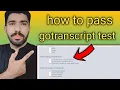 how to pass gotranscript test gotranscript test answer gotranscript Earn money