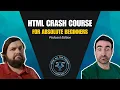 HTML Crash Course For Absolute Beginners Podcast Edition