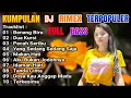 Download Lagu DJ DANGDUT TERBAIK FULL BASS  -  DJ ENAK NEMANI SAAT KERJA DJ TERBARU 2024