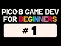 PICO-8 Game Dev for Beginners Part 1 - The basics