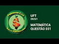 UFT MATHEMATICS QUESTION 031