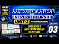 Operators and Expressions in Python First year computer science Chapter 2 Lecture 3