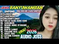 Lagu LAGU JAWA BANYUWANGIAN POPULER VIRAL 2026 ‼️ ENAK E POL LOOR COCOK BUAT TEMAN SANTAI 