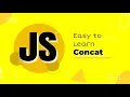 The concat Method in JavaScript ES6 JavaScript Tutorial