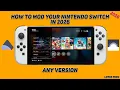 How To Mod Your Nintendo Switch In 2026