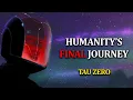 The Existential Loneliness of Tau Zero