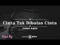 Download Lagu Cinta Tak Dibalas Cinta - Indah Aqila (KARAOKE PIANO - FEMALE KEY)