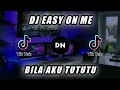 Download Lagu DJ SLOW BASS easy on me x bila aku tututu yang kalian cari | dj cek sound bass glerr!