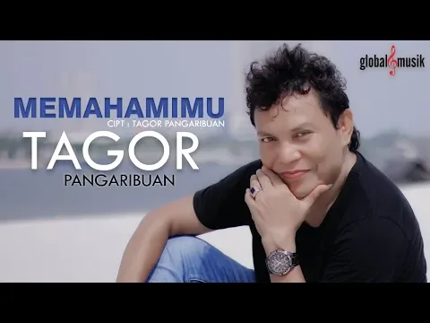 Download MP3 Tagor Pangaribuan - Memahamimu (Official Music Video)