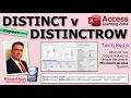 When to Use Unique Values vs Unique Records DISTINCT vs DISTINCTROW in Microsoft Access