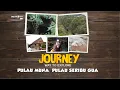 Lagu [FULL] PULAU MUNA, PULAU SERIBU GOA | JOURNEY