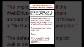 SELENIUM What is Implicit wait in Selenium WebDriver SDET Automation Testing Interview