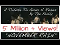 Download Lagu November Rain - Guns N’ Roses, Tribute - The Family