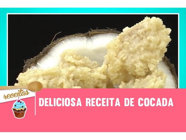 DELICIOSA RECEITA DE COCADA VIDA MELHOR 30/01/2017