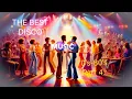 Lagu THE BEST DISCO MUSIC 70's-80's Part 4