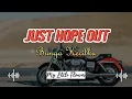 Download Lagu JUST HOPE OUT - BUNGA KECILKU/MY LITTLE FLOWER | RIZAL REMIXER