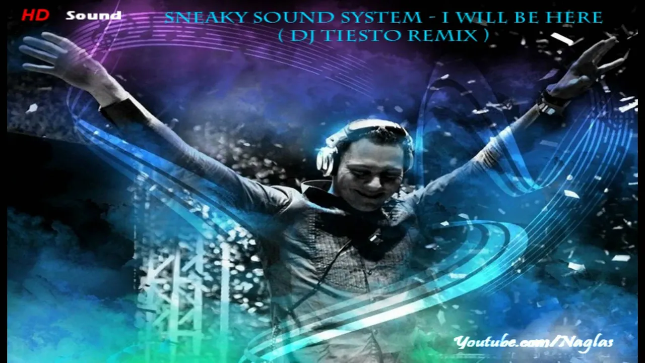 Tiesto will be. Tiesto will be. Tiesto will be. Tiesto sneaky sound system i will be here. Tiesto & sneaky sound system.