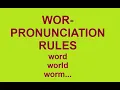 WOR - pronunciation rule with examples