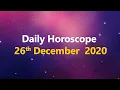 Daily Horoscope 26th December 2020 Aries to Pisces Horoscope Prediction Astroyogi