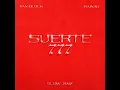 SUERTE - Slow Jamz, Yan Block & RaiNao