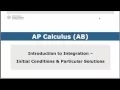 Introduction to Integration Initial Conditions and Particular Solutions