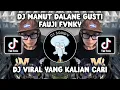 Download Lagu DJ MANUT DALANE GUSTI FAUJI FVNKY | DJ OPO ISIH KELINGAN JANJIMU NING AKU SOUND VIRAL TIKTOK TERBARU