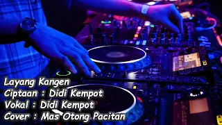 Download Layang Kangen - DJ Funkot Remix Version - Vokal Didi Kempot MP3