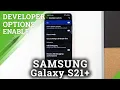 How to Enable USB Debugging in SAMSUNG Galaxy S21 - Developer Features