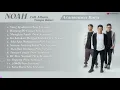 Download Lagu NOAH Full Album Aransemen Baru - Peterpan New Version - Khaizuranstar