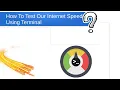 How to check Internet Speed using Linux Terminal 100 working