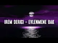 Irem Derici - Evlenmene Bak (lyrics / sözi) 🇹🇷