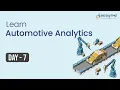 Automotive Analytics 8 Hours Course Day 7 360DigiTMG